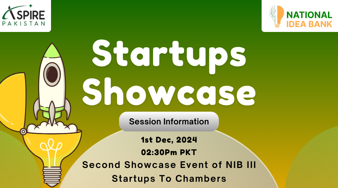 Second Showcase of NIB-III Startups to Chambers of Commerce & Industry of Pakistan